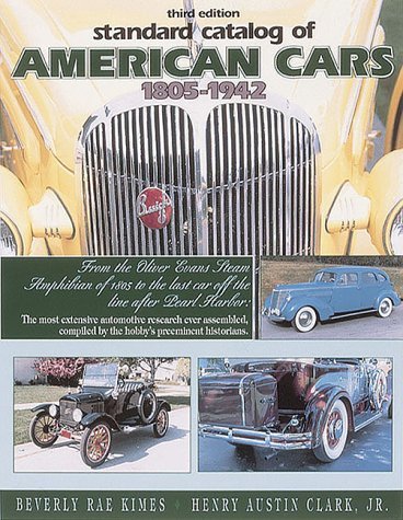 Standard Catalog of American Cars, 1805-1942 by Beverly Rae