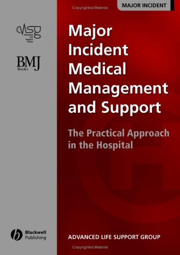 Major Incident Medical Management and Support: The Practical Approach ...