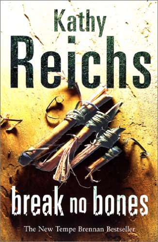 Break No Bones (Temperance Brennan, #9)