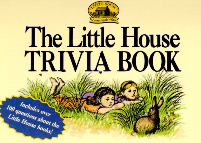 The Little House Trivia Book book cover