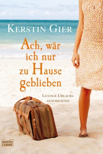 Ach, wär ich nur zu Hause geblieben book cover