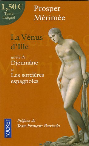 La Vénus d'Ille, suivi de Djoumâne et Les sorcières espagnoles book cover