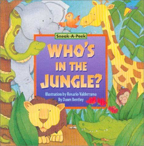 Who's in the Jungle (Sneak-A-Peek) by Dawn Bentley | Goodreads