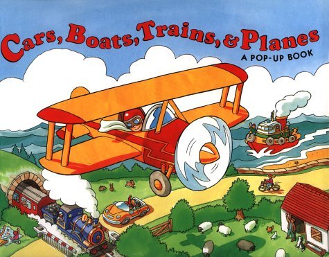 Cars, Boats, Trains and Planes: A Pop-Up Book by Jeff Cummins | Goodreads