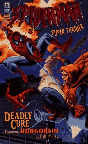 DEADLY CURE: SPIDER-MAN SUPER-THRILLER #2