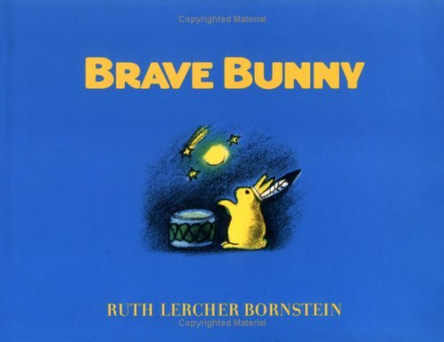 Brave Bunny by Ruth Lercher Bornstein | Goodreads