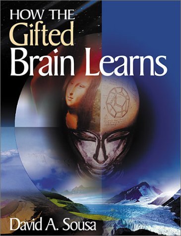 How the Gifted Brain Learns by David A. Sousa | Goodreads