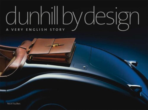 dunhill by design: A VERY ENGLISH STORY