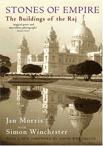 Stones Of Empire: The Buildings of the Raj