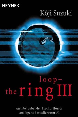 Kloop Book Loop (Book 3) by Kōji Suzuki | Goodreads