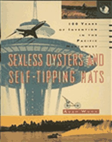 Sexless Oysters and Self-Tipping Hats book cover