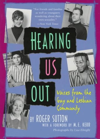 Hearing Us Out: Voices from the Gay and Lesbian Community