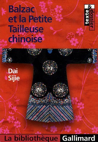 Balzac et la Petite Tailleuse chinoise by Dai Sijie | Goodreads