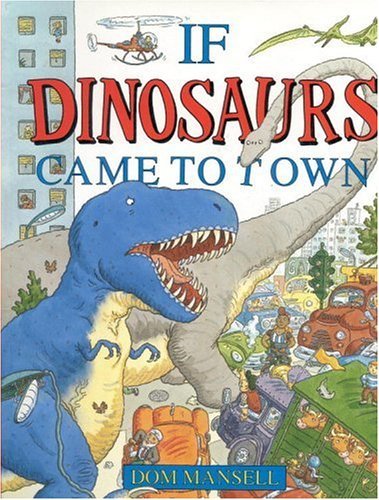 If Dinosaurs Came to Town