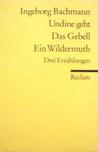 Undine Geht; Das Gebell; Ein Wildermuth book cover