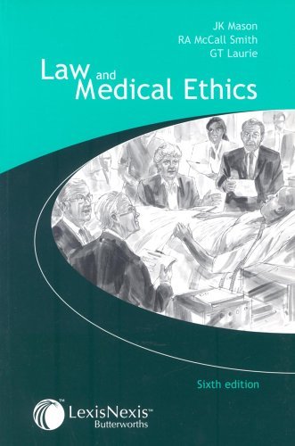 Law and Medical Ethics by J.K. Mason | Goodreads