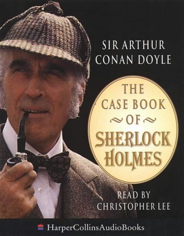 The Case Book of Sherlock Holmes by Arthur Conan Doyle | Goodreads
