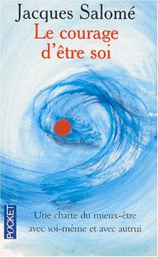 Le courage d'être soi