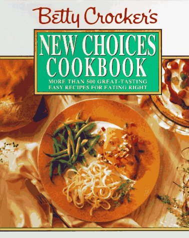 Betty Crocker's New Choices Cookbook book cover
