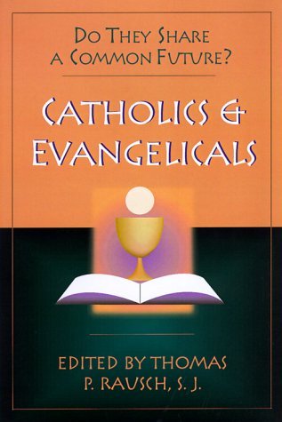 Catholics and Evangelicals book cover