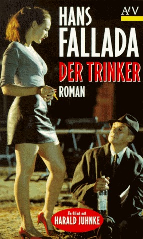 Der Trinker by Hans Fallada | Goodreads