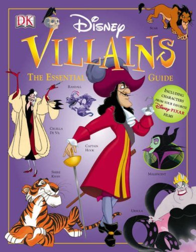 Disney Villains : The Essential Guide