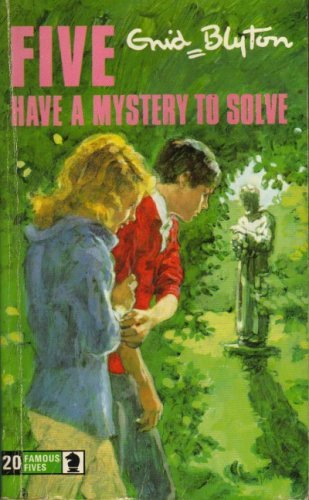 Five Have a Mystery to Solve (The Famous Five, #20)