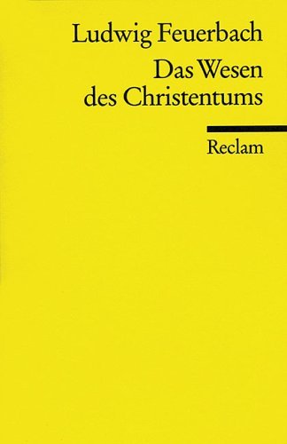 Das Wesen Des Christentums by Ludwig Feuerbach | Goodreads