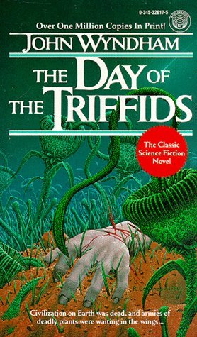 The Day of the Triffids (Triffids, #1) by John Wyndham | Goodreads