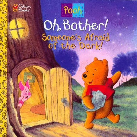 Oh, Bother! Someone's Afraid Of the Dark book cover