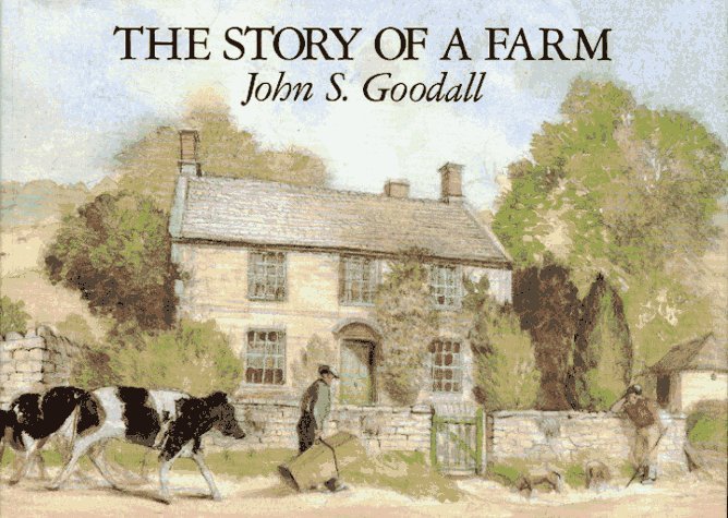 Story of a Farm by John S. Goodall | Goodreads