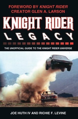 洋書 KNIGHT RIDER LEGACY The Unofficial Guide Knight Rider Legacy: The Unofficial Guide to the Knight