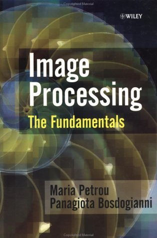 Image Processing: The Fundamentals by Maria Petrou | Goodreads