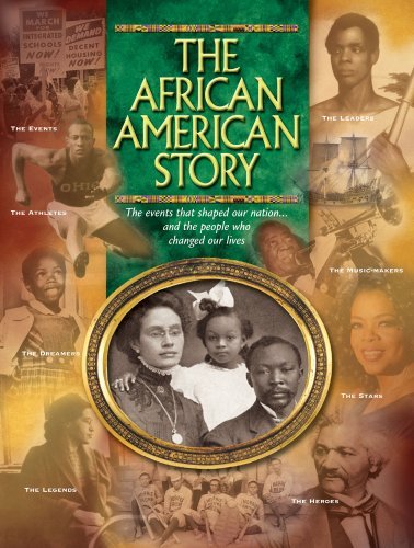 The African American Story: The Events That Shaped Our Nation and The ...