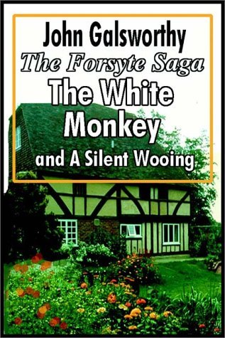 The White Monkey and A Silent Wooing book cover
