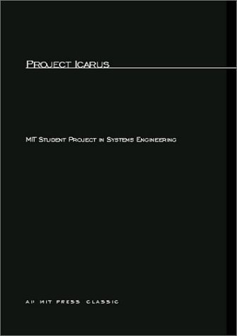 Project Icarus by . MIT Student Project in Systems Engineering | Goodreads