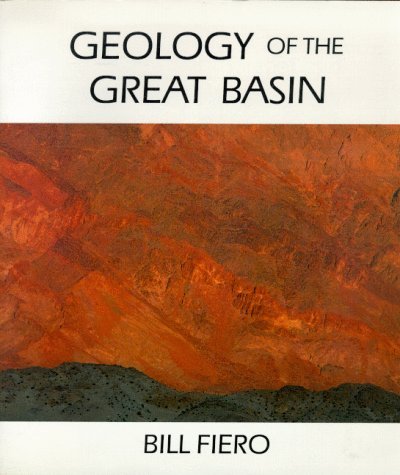 Geology Of The Great Basin by Bill Fiero | Goodreads