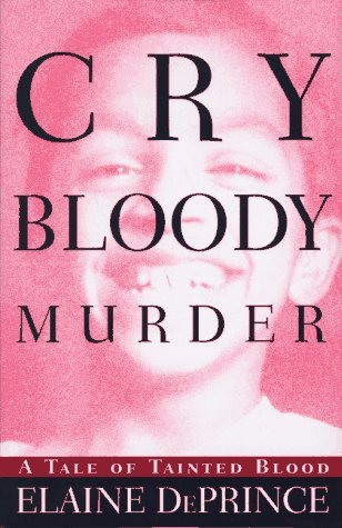 Cry Bloody Murder: A Tale of Tainted Blood