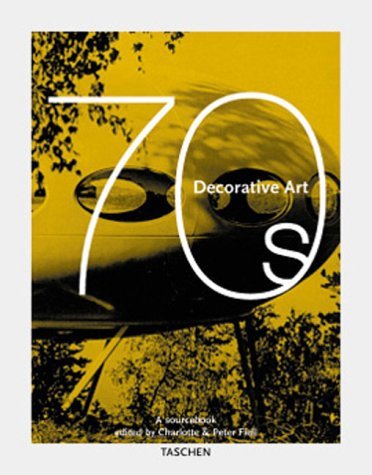 Decorative Art 70s by Charlotte Fiell | Goodreads