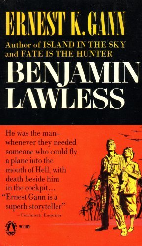 Benjamin Lawless by Ernest K. Gann | Goodreads