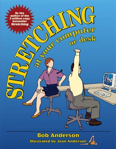 Stretching at Your Computer or Desk book cover