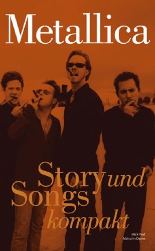 Metallica - Story und Songs kompakt