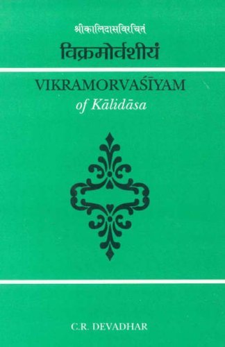 Vikramorvasiyam Of Kalidasa: Critically Edited With Introduction And English Translation