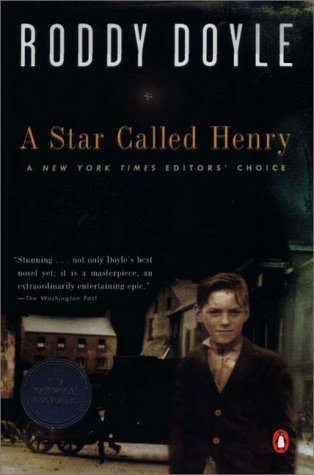 A Star Called Henry by Roddy Doyle | Goodreads