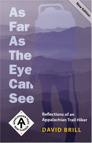 As Far as the Eye Can See: Reflections of an Appalachian Trail Hiker