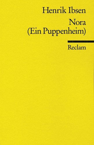 Henrik Ibsen Nora Ein Puppenheim Nora (Ein Puppenheim) by Henrik Ibsen | Goodreads