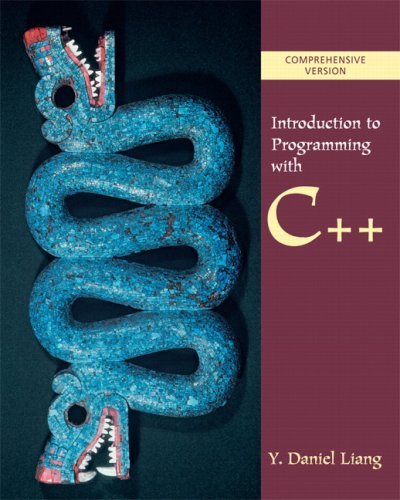 Introduction to Programming with C++: Comprehensive Version by Y ...