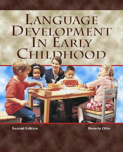 Language Development In Early Childhood by Beverly W. Otto | Goodreads