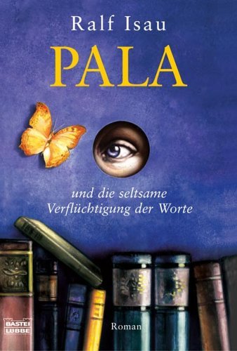 Pala und die seltsame Verflüchtigung der Worte book cover