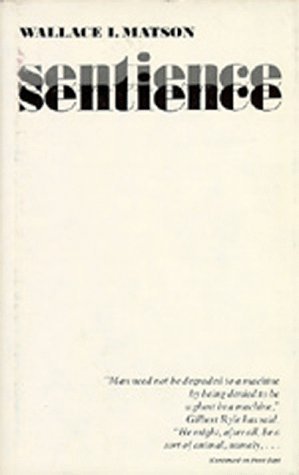 Sentience by Wallace I. Matson | Goodreads